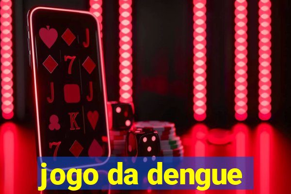 jogo da dengue